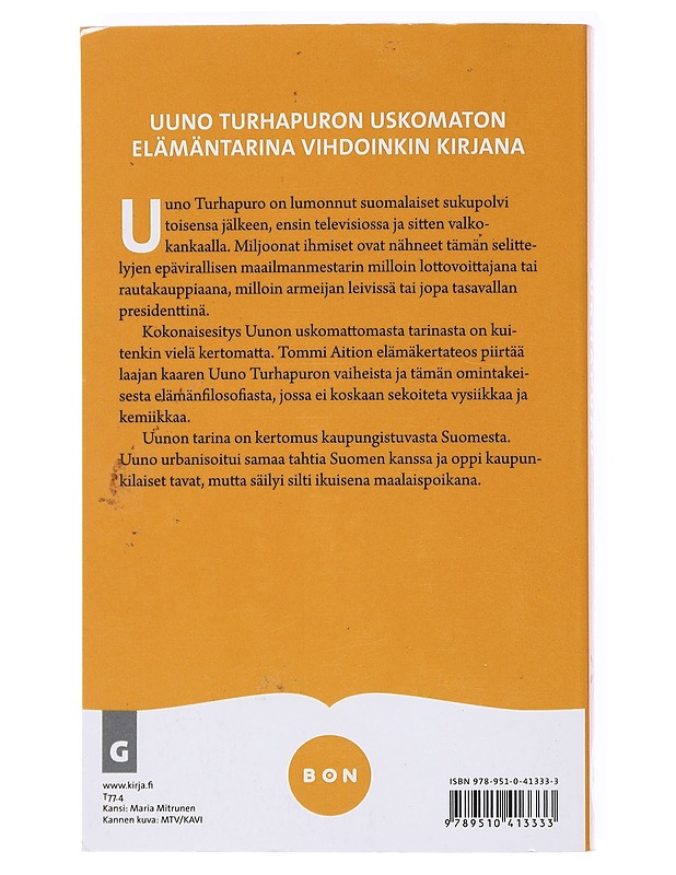 Uuno Turhapuro : elämä - Tommi Autio - Elämäkerrat ja muistelmat - 10105619377 - 1