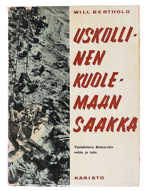 Uskollinen kuolemaan saakka - Berthold, Will - Historiakirjat - 10105619399 - 0