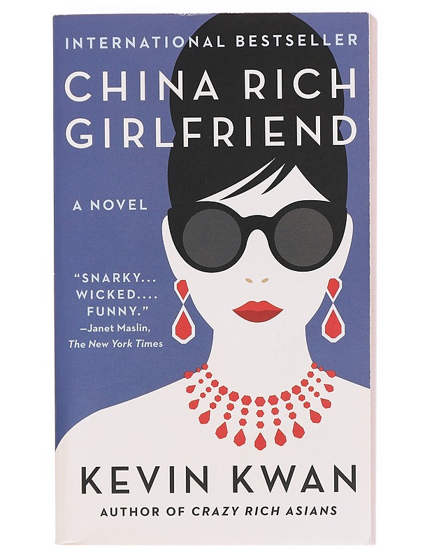 China rich girlfriend / a novel - Kevin Kwan - Romaanit ja novellit - 10105619409 - 0