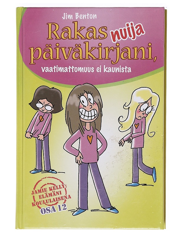 Rakas nuija päiväkirjani, vaatimattomuus ei kaunista - Benton, Jim - Nuorten kirjat - 10105619421 - 0