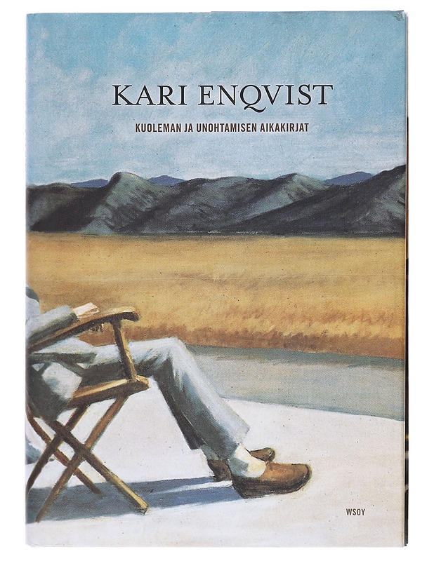 Kuoleman ja unohtamisen aikakirjat - Kari Enqvist - Tietokirjat ja oppaat - 10105619454 - 0