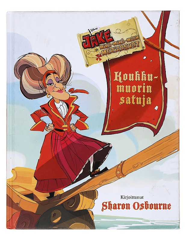 Koukkumuorin satuja : Merirosvovanhemman lempitarinoita - Osbourne, Sharon - Lastenkirjat - 10105619457 - 0