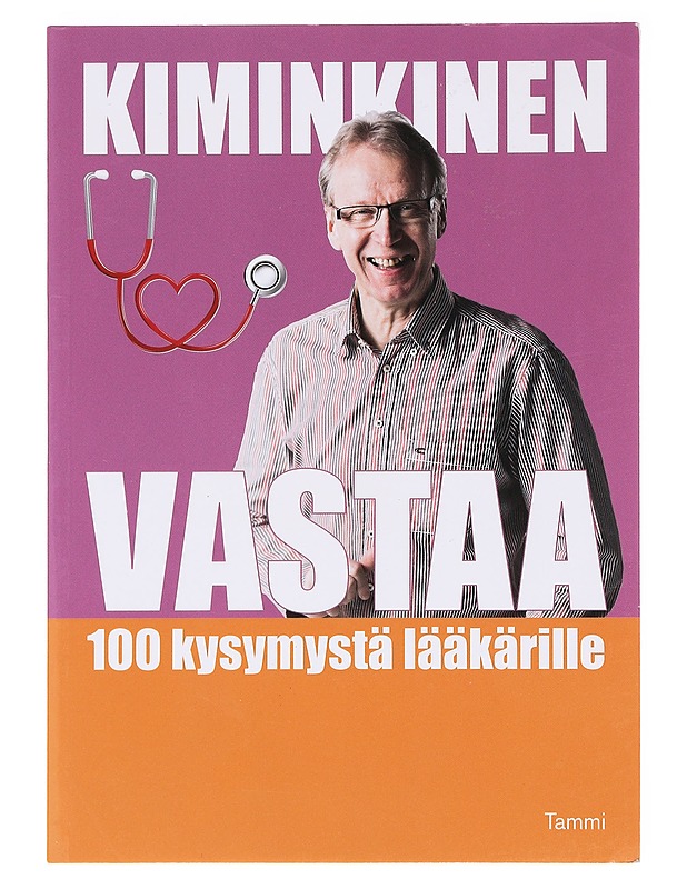 Kiminkinen vastaa : 100 kysymystä lääkärille - Kiminkinen, Tapani - Tietokirjat ja oppaat - 10105619574 - 0