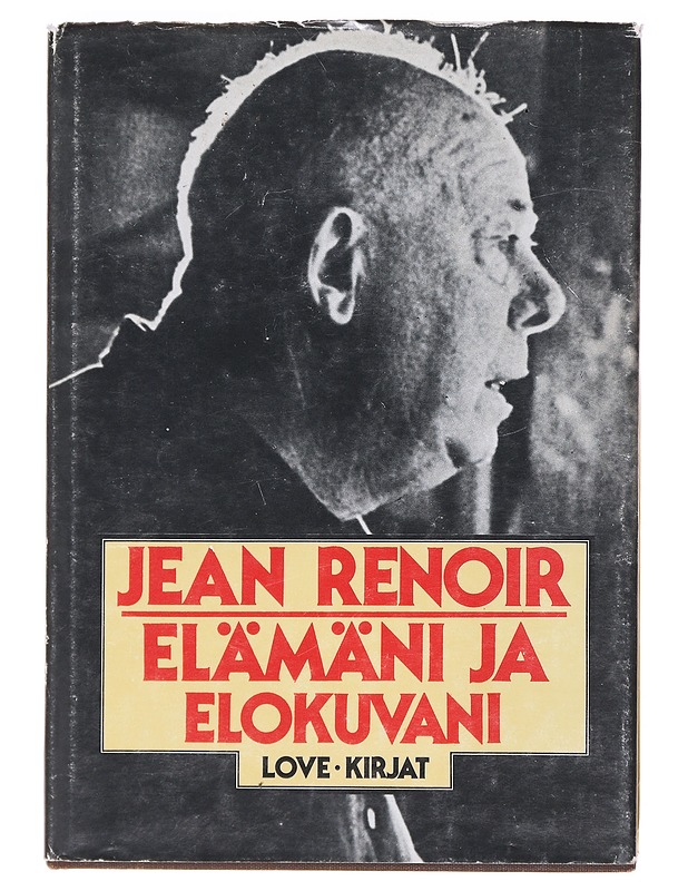Elämäni ja elokuvani - Renoir, Jean - Elämäkerrat ja muistelmat - 10105619582 - 0