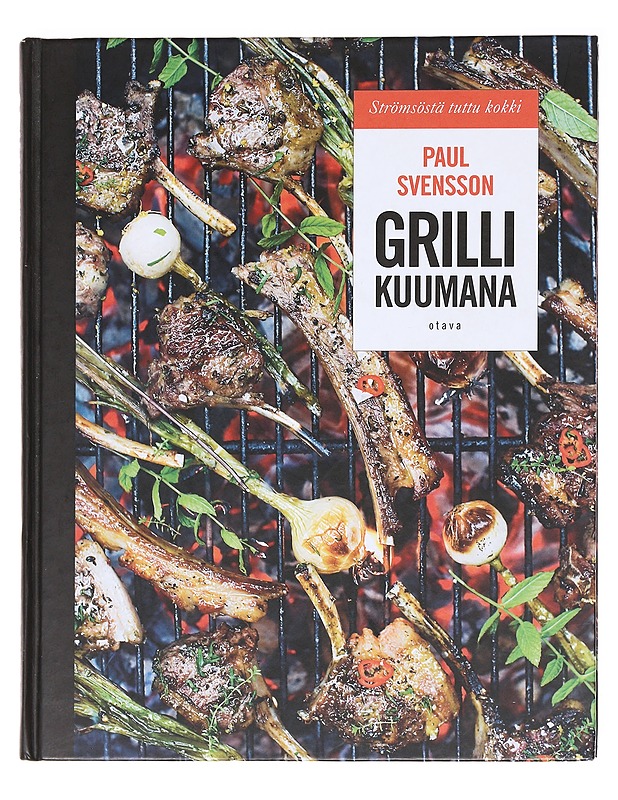 Grilli kuumana - Svensson, Paul - Ruokakirjat - 10105619669 - 0