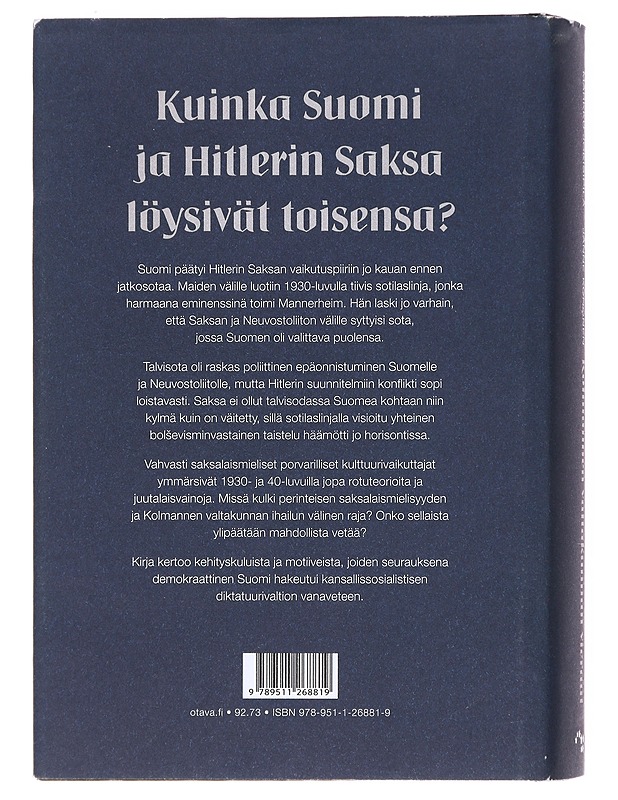 Kolmannen valtakunnan vieraat / Suomi Hitlerin Saksan vaikutuspiirissä 1933-1944 - Jokisipilä, Markku - Historiakirjat - 10105619686 - 1