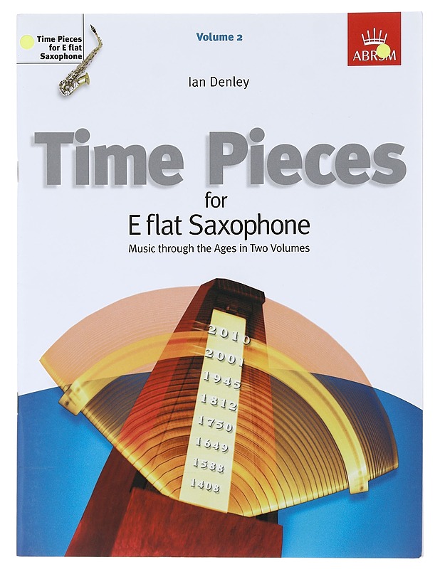 Time Pieces for E Flat Saxophone - Denley, Ian - Tietokirjat ja oppaat - 10105619685 - 0