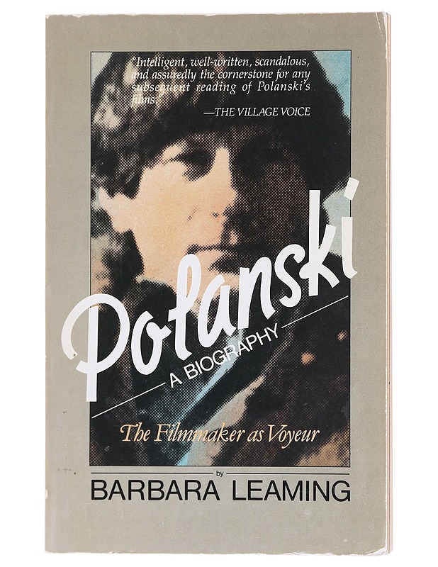 Polanski, a biography : The Filmmaker as Voyer - Barbara Leaming - Elämäkerrat ja muistelmat - 10105619719 - 0