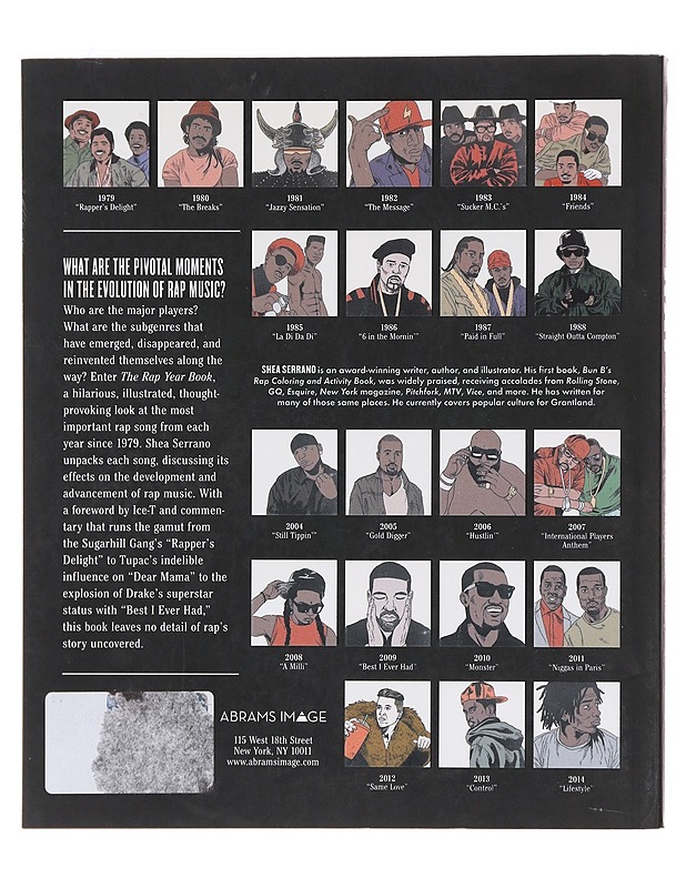 The rap year book : the most important rap song from every year since 1979, discussed, debated, and deconstructed - Serrano, Shea - Romaanit ja novellit - 10105619737 - 1