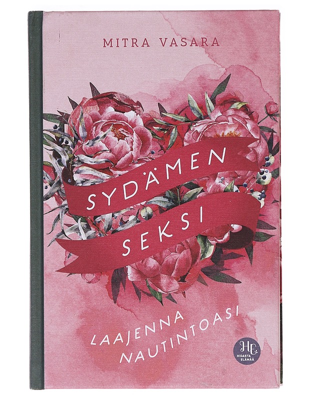 Sydämen seksi / laajenna nautintoasi - Mitra Vasara - Tietokirjat ja oppaat - 10105619748 - 0