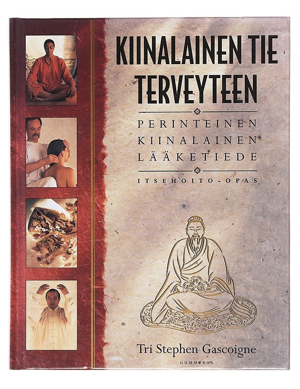 Kiinalainen tie terveyteen - Gascoigne, Stephen - Tietokirjat ja oppaat - 10105619751 - 0