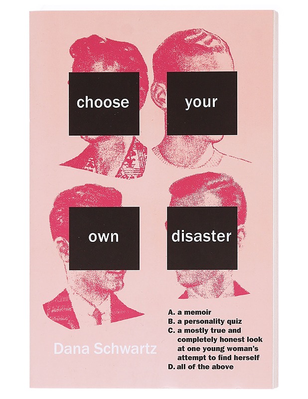 Choose Your Own Disaster - Schwartz, Dana - Tietokirjat ja oppaat - 10105619760 - 0