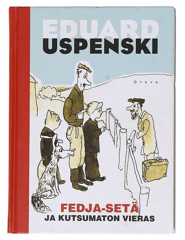 Fedja-setä ja kutsumaton vieras - Uspenski, Eduard - Lastenkirjat - 10105619775 - 0