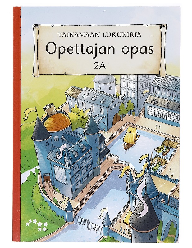 Taikamaan lukukirja. 2A, Opettajan opas : syksy - Raikunen, Sinikka - Tietokirjat ja oppaat - 10105619786 - 0