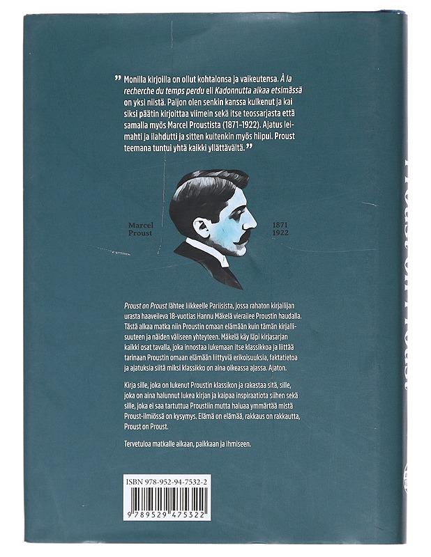 Proust on Proust : Matka aikaan, paikkaan ja ihmiseen - Hannu Mäkelä - Elämäkerrat ja muistelmat - 10105619826 - 1
