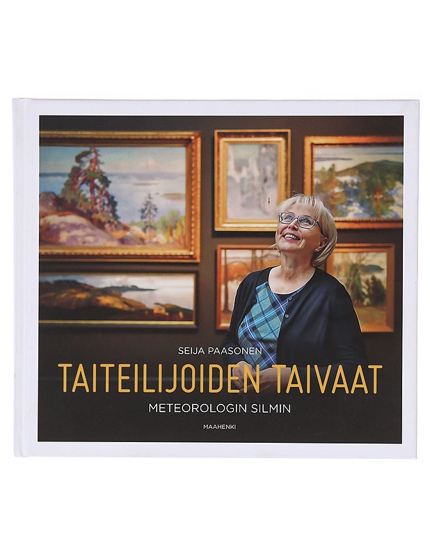 Taiteilijoiden taivaat : meteorologin silmin - Seija Paasonen - Taide- ja kulttuurikirjat - 10105619853 - 0
