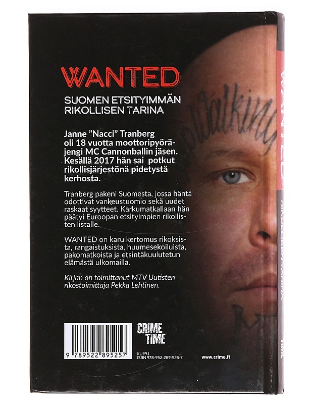 Wanted : Suomen etsityimmän rikollisen tarina - Janne Tranberg - Elämäkerrat ja muistelmat - 10105619859 - 1