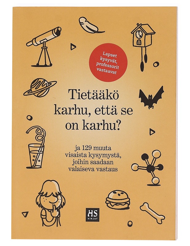 Tietääkö karhu, että se on karhu? / ja 129 muuta visaista kysymystä, joihin saadaan valaiseva vastaus - Kaseva, Tuomas - Tietokirjat ja oppaat - 10105619884 - 0