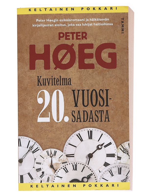 Kuvitelma 20. vuosisadasta / Tanskan unelmien historia - Høeg, Peter - Romaanit ja novellit - 10105619914 - 0