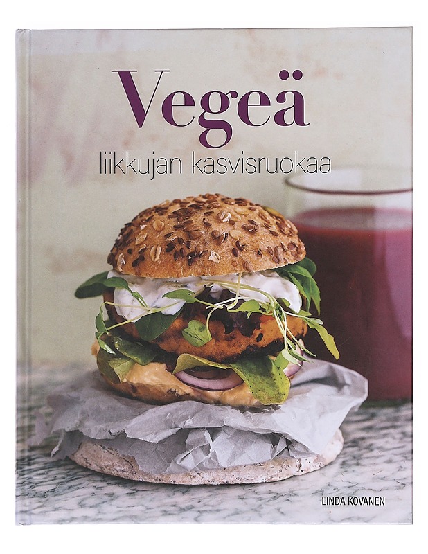 Vegeä : liikkujan kasvisruokaa - Kovanen, Linda - Ruokakirjat - 10105619921 - 0