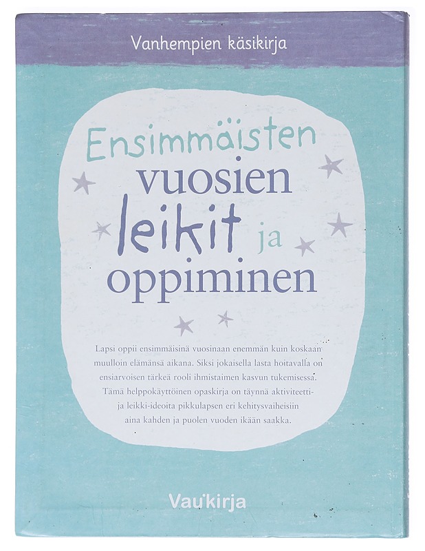 Ensimmäisten vuosien leikit ja oppiminen - Young, Caroline - Tietokirjat ja oppaat - 10105619959 - 1