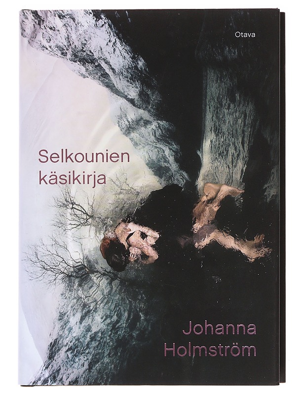 Selkounien käsikirja - Holmström, Johanna - Romaanit ja novellit - 10105619986 - 0
