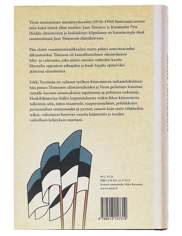 Jaan Tönisson ja Viron Itsenäisyys - Erkki Tuomioja - Elämäkerrat ja muistelmat - 10105620003 - 1