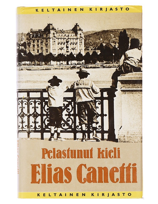 Pelastunut kieli, erään nuoruuden tarina - Canetti, Elias - Elämäkerrat ja muistelmat - 10105620010 - 0
