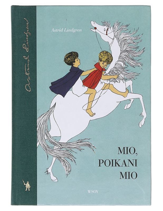 Mio, poikani Mio - Lindgren, Astrid - Lastenkirjat - 10105620023 - 0
