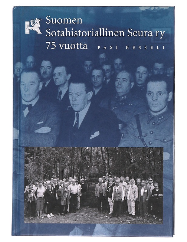 Pasi Kesseli : Suomen Sotahistoriallinen Seura ry 75 vuotta - Tietokirjat ja oppaat - 10105620031 - 0
