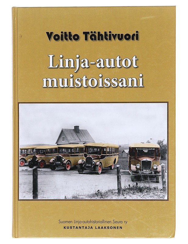 Linja-autot muistoissani - Voitto Tähtivuori - Tietokirjat - 10105620041 - 0