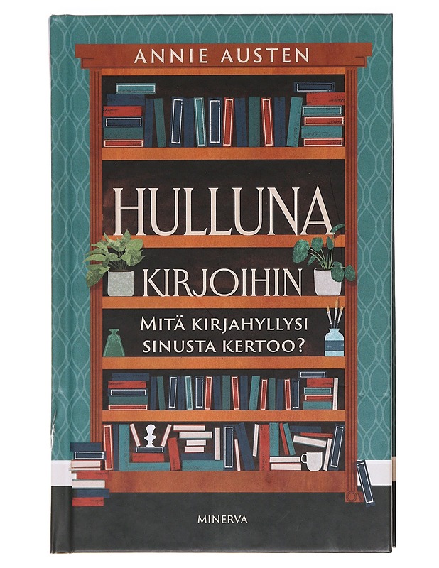 Hulluna kirjoihin - Austen, Annie - Tietokirjat ja oppaat - 10105620061 - 0