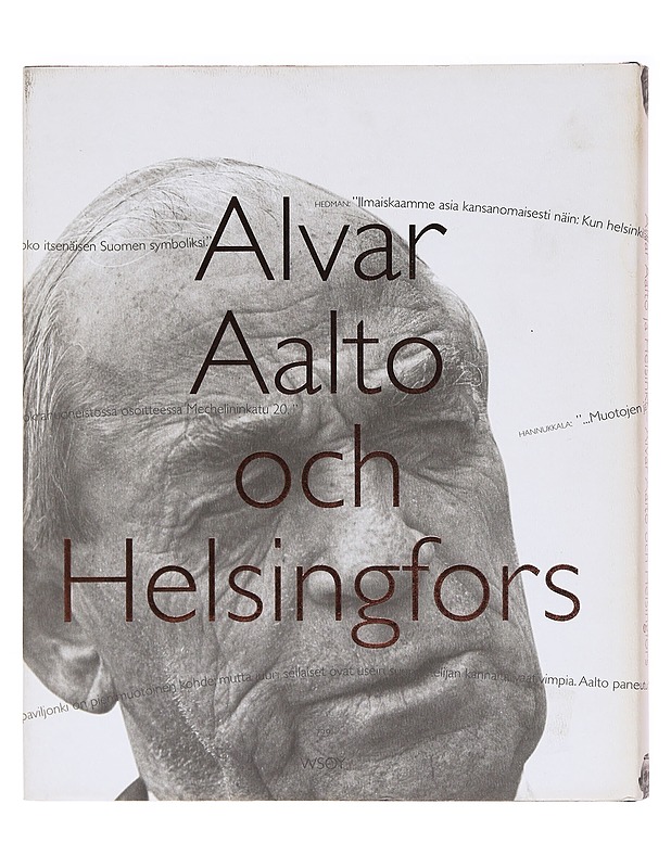 Alvar Aalto ja Helsinki = Alvar Aalto och Helsingfors - Kämäräinen, Eija - Elämäkerrat ja muistelmat - 10105620065 - 1