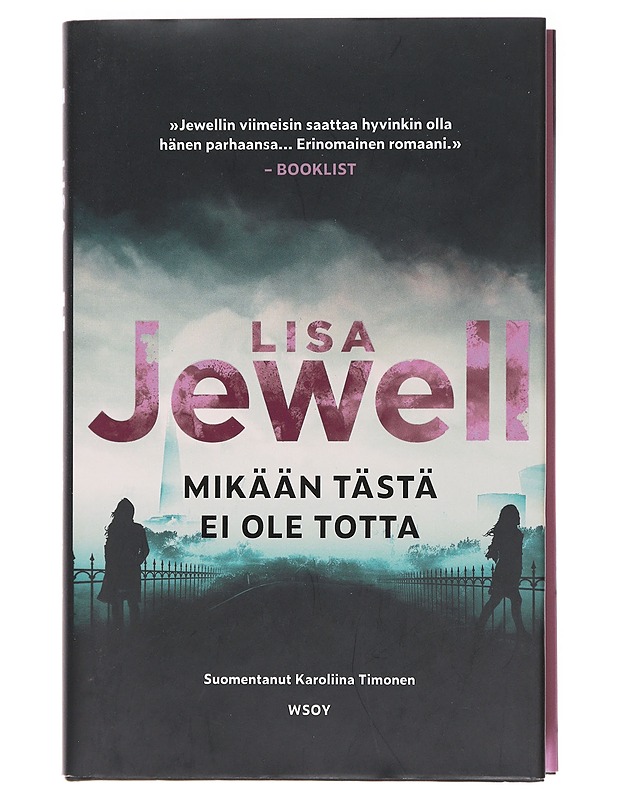 Mikään tästä ei ole totta - Jewell, Lisa - Romaanit ja novellit - 10105620082 - 0