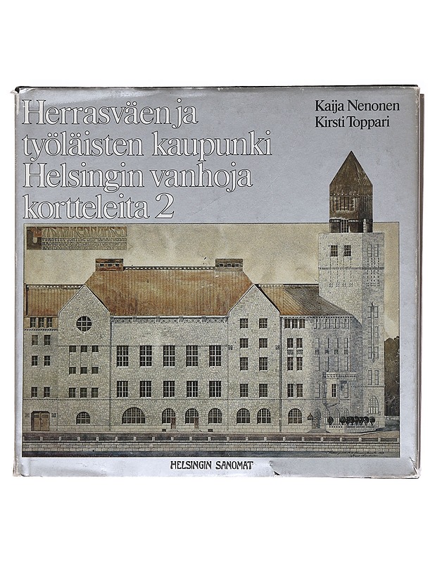 Herrasväen ja työläisten kaupunki - Kaija Hackzell - Tietokirjat ja oppaat - 10105620093 - 0