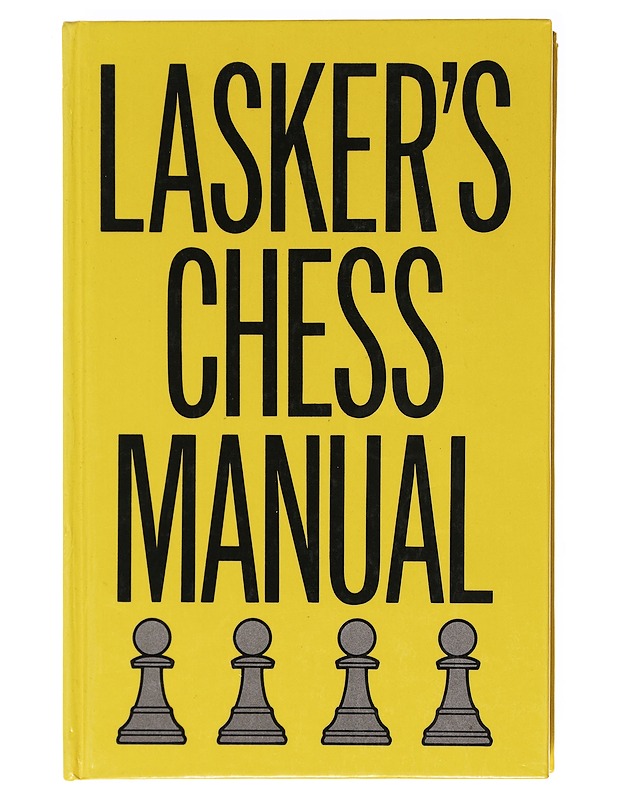 Lasker's Chess Manual - Emanuel Lasker - Tietokirjat ja oppaat - 10105620105 - 0