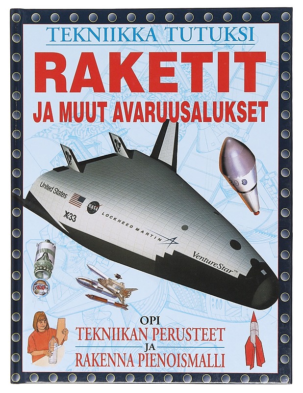 Raketit ja muut avaruusalukset - Farndon, John - Tietokirjat ja oppaat - 10105620104 - 0