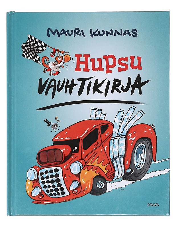 Hupsu vauhtikirja - Mauri Kunnas - Lastenkirjat - 10105620125 - 0