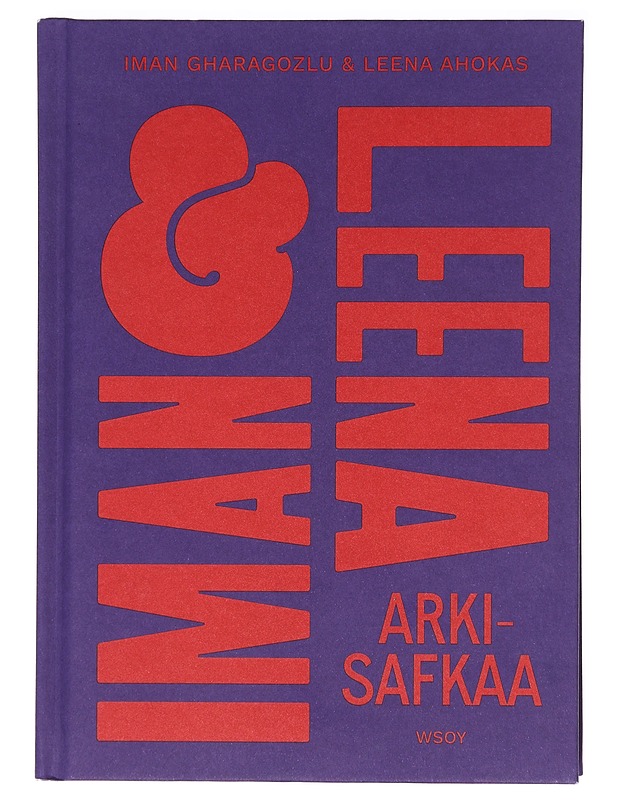 Iman ja Leena : arkisafkaa - Gharagozlu, Iman - Ruokakirjat - 10105620127 - 0