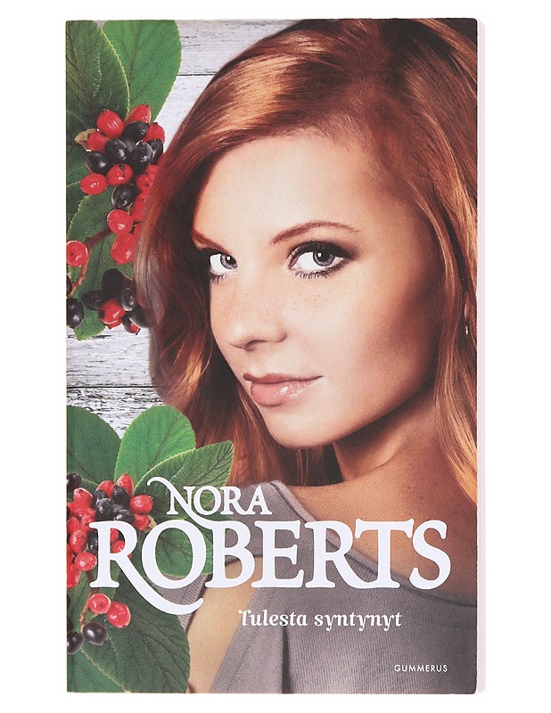 Tulesta syntynyt -trilogia - Nora Roberts - Romaanit ja novellit - 10105620146 - 1