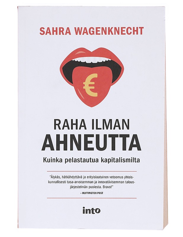 Raha ilman ahneutta - Wagenknecht, Sahra - Tietokirjat ja oppaat - 10105620166 - 0