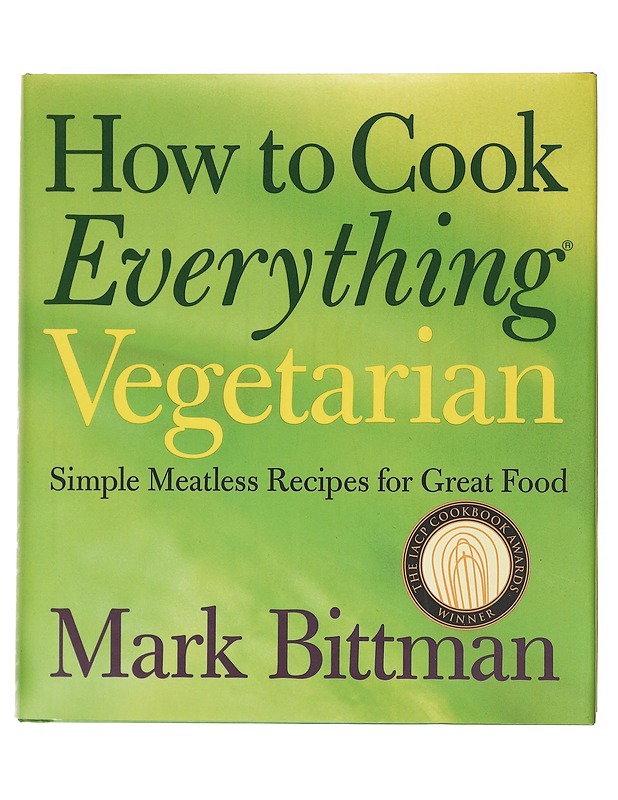 How To Cook Everything Vegetarian - Mark Bittman - Tietokirjat ja oppaat - 10105620183 - 0