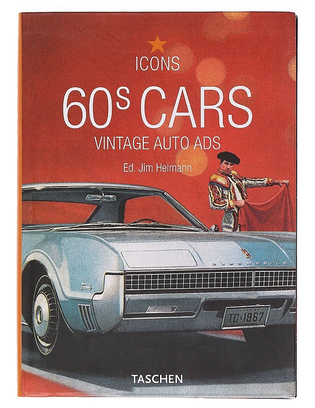 60's Cars : Vintage Auto Ads - Heimann, Jim - Tietokirjat ja oppaat - 10105620215 - 0