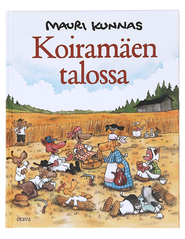 Koiramäen talossa - Mauri Kunnas - Lastenkirjat - 10105620247 - 0