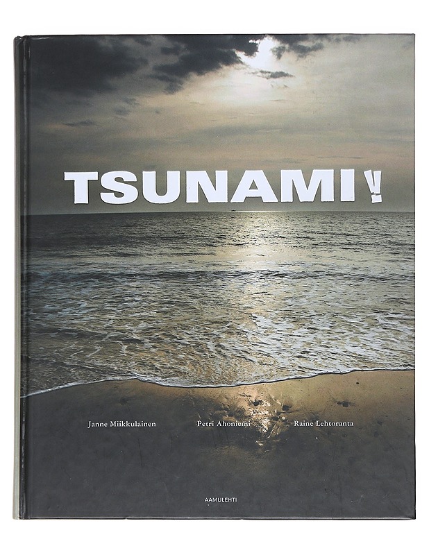 Tsunami! - Miikkulainen, Janne - Elämäkerrat ja muistelmat - 10105620253 - 0