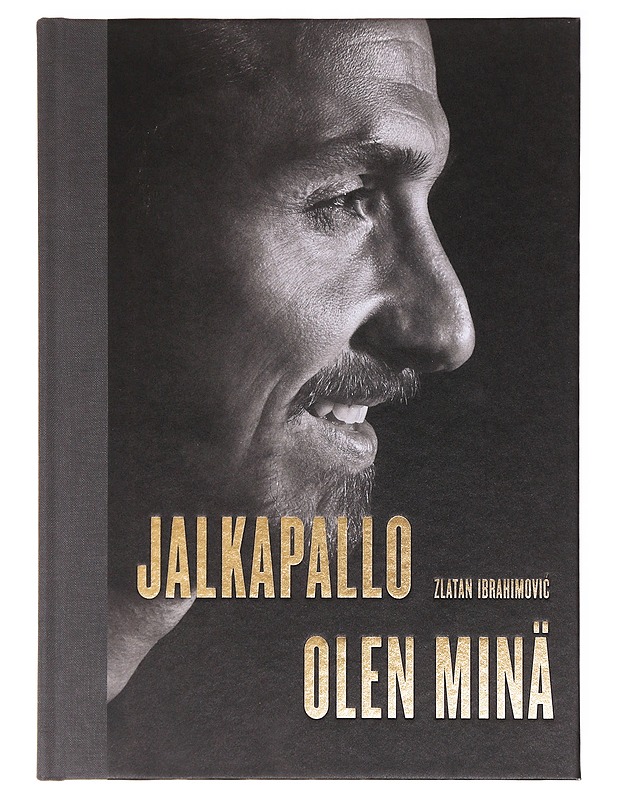 Jalkapallo olen minä - Ibrahimovi?, Zlatan - Elämäkerrat ja muistelmat - 10105620258 - 0