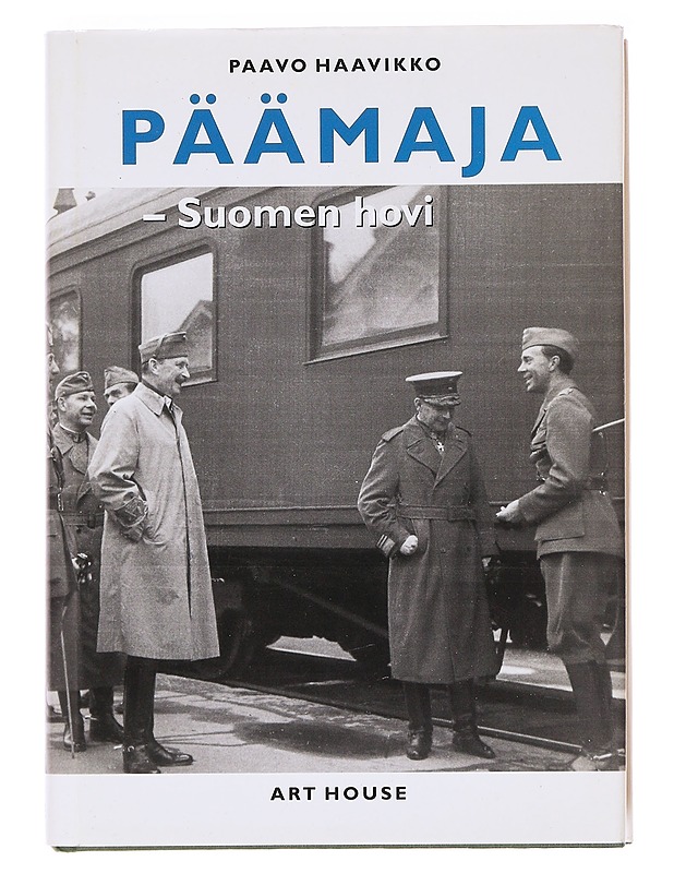 Paavo Haavikko : Päämaja - Suomen hovi  - Tietokirjat ja oppaat - 10105620295 - 0
