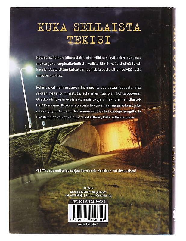 Kuka sellaista tekisi - Seppo Jokinen - Romaanit ja novellit - 10105620294 - 1
