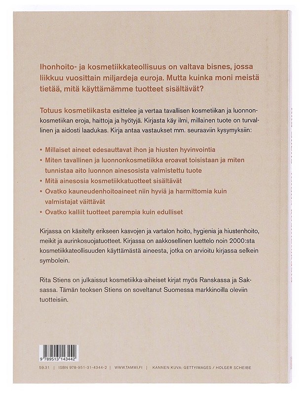 Totuus kosmetiikasta : parasta iholle, hiuksiin, meikkiin - Stiens, Rita - Tietokirjat ja oppaat - 10105620302 - 1