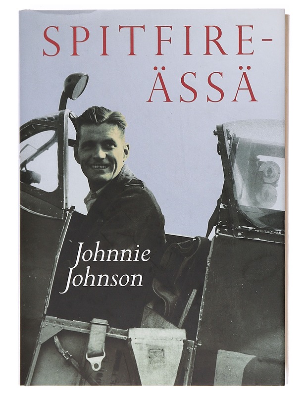 Spitfire-ässä - Johnson, Johnnie - Elämäkerrat ja muistelmat - 10105620324 - 0